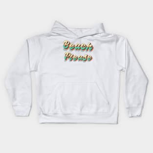 Beach Please Retro Style Kids Hoodie